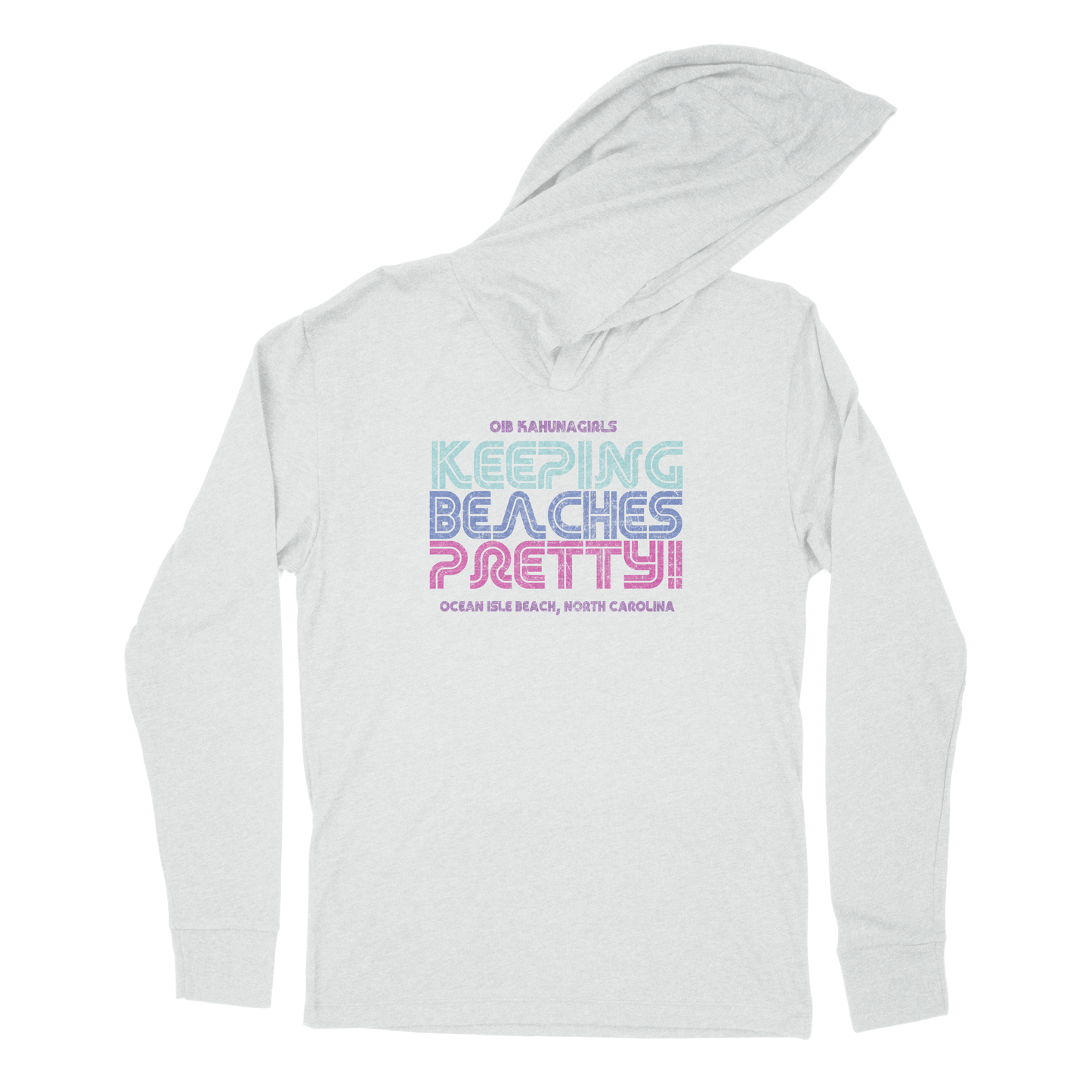 KahunaGirls "Keeping beaches pretty!"  - Thin KA-Hoodie